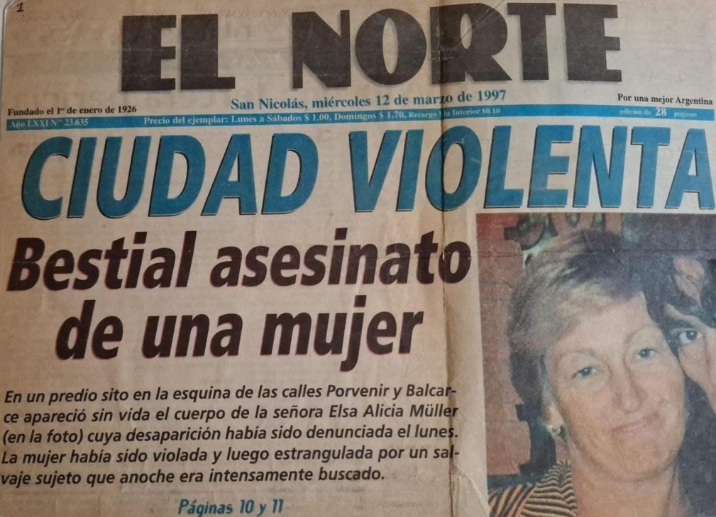 Vecinos atemorizados por la conducta errática de quien fue uno de los condenados por el atroz femicidio de Alicia Müller
